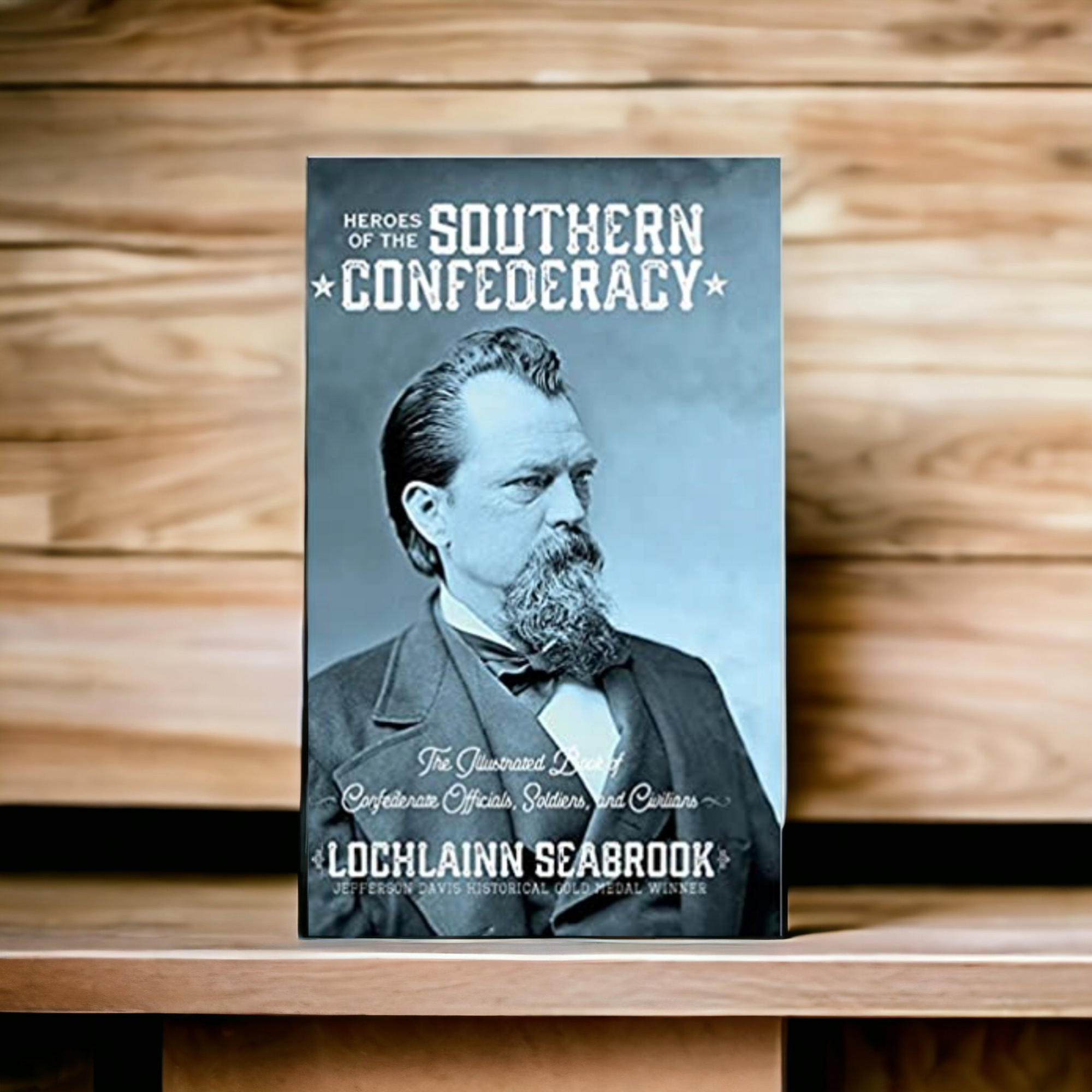 Hero's Of The Southern Confederacy (Historical Text)